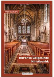 Kur'an'ın Gölgesinde Hıristiyanlık - Ayışığı Kitapları