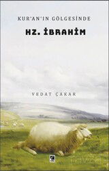 Kur'an'ın Gölgesinde Hz. İbrahim - Çıra Yayınları