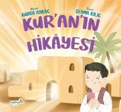 Kur’an’ın Hikayesi - Hüdhüd Kitap