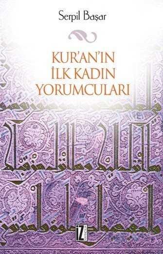 Kur'an'ın İlk Kadın Yorumcuları - 1