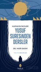 Kur'an'ın İncileri Yusuf Suresinden Dersler - Tahlil Yayınları