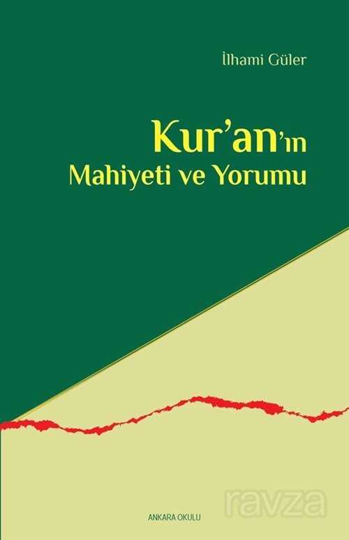 Kur'an'ın Mahiyeti ve Yorumu - Ankara Okulu Yayınları
