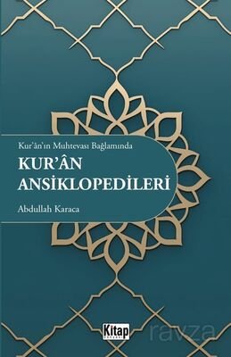 Kur'an'ın Muhtevası Bağlamında Kur'an Ansiklopedileri - 1
