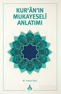 Kur'an'ın Mukayeseli Anlatımı - 1