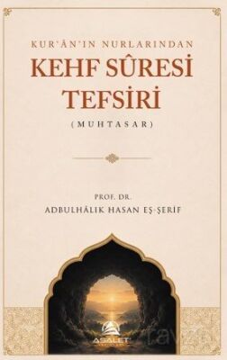 Kur'an'ın Nurlarından Kehf Suresi Tefsiri - 1