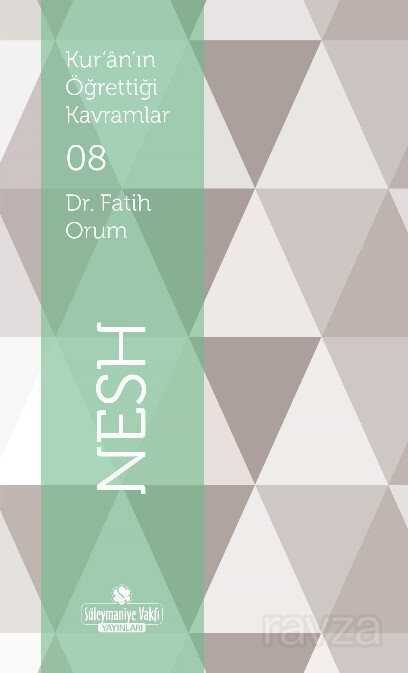 Kur'an'ın Öğrettiği Kavramlar / Nesh (Cep Boy) - Süleymaniye Vakfı Yayınları