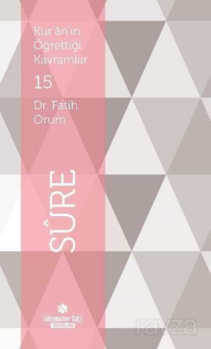 Kur'an'ın Öğrettiği Kavramlar / Sure (Cep Boy) - Süleymaniye Vakfı Yayınları