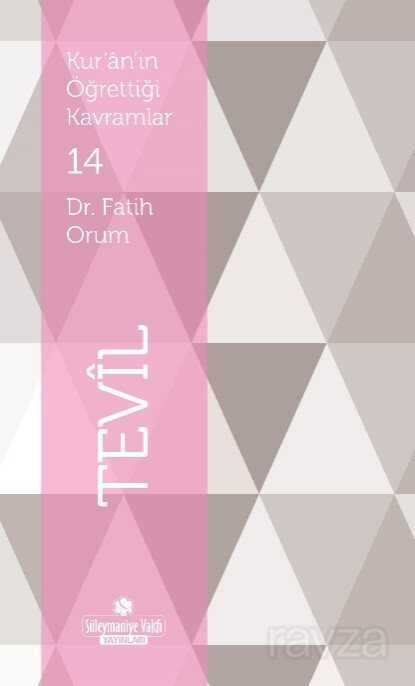 Kur'an'ın Öğrettiği Kavramlar / Tevil (Cep Boy) - Süleymaniye Vakfı Yayınları