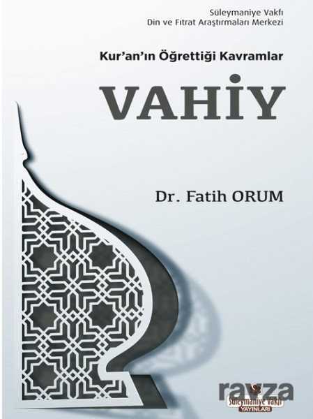 Kur'an'ın Öğrettiği Kavramlar / Vahiy (Cep Boy) - Süleymaniye Vakfı Yayınları