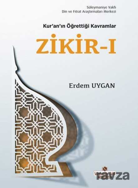 Kur'an'ın Öğrettiği Kavramlar / Zikir 1 (Cep Boy) - Süleymaniye Vakfı Yayınları
