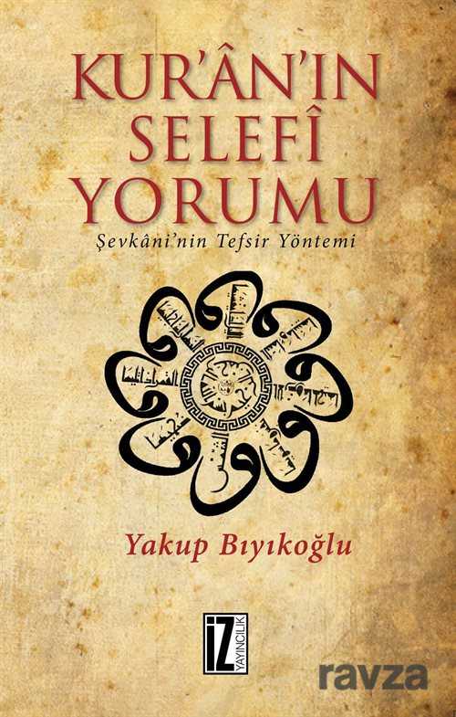 Kur'an'ın Selefi Yorumu - İz Yayıncılık