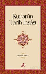 Kur'an'ın Tarih İnşası - Fecr Yayınevi