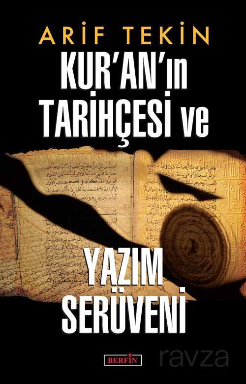Kur'an'ın Tarihçesi ve Yazım Serüveni - Berfin Yayınları
