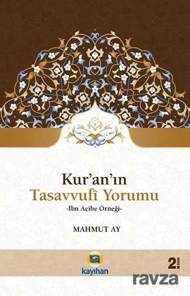Kur'an'ın Tasavvufi Yorumu - Kayıhan Yayınları