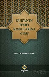 Kur'an'ın Temel Konularına Giriş - Kayıhan Yayınları