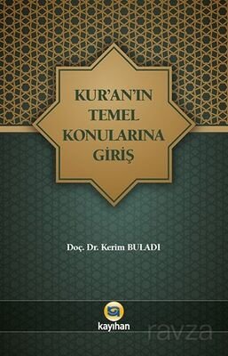 Kur'an'ın Temel Konularına Giriş - 1