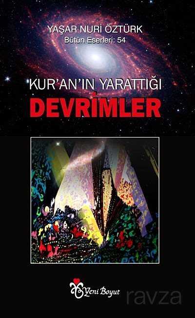 Kur'an'ın Yarattığı Devrimler - Yeni Boyut Yayınları