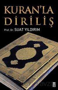 Kur'an'la Diriliş - Timaş Yayınları