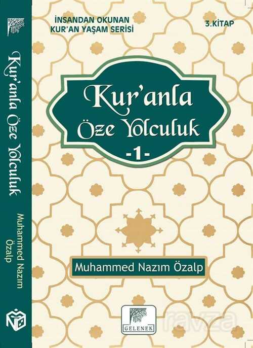 Kur'anla Öze Yolculuk 1 - Gelenek Yayıncılık
