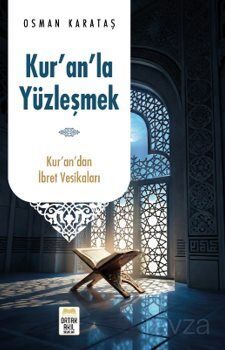 Kur'an'la Yüzleşmek - 1