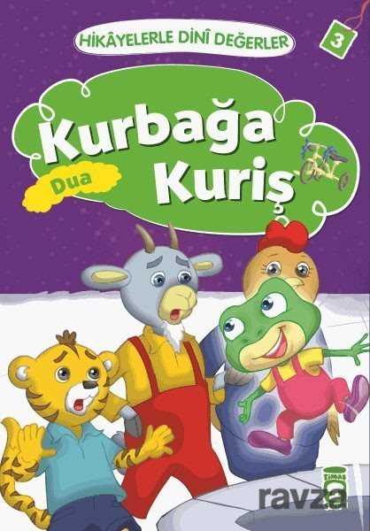 Kurbağa Kuriş - Dua / Hikayelerle Dini Değerler 3 - Timaş Çocuk Yayınları