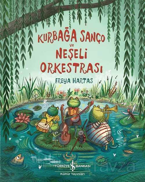 Kurbağa Sanço ve Neşeli Orkestrası - 1