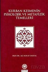 Kurban Kesmenin Psikolojik ve Metafizik Temelleri - M.Ü. İlahiyat Fak. Vakfı Yayınları