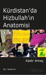 Kürdistan'da Hizbullah'ın Anatomisi - J & J Yayınları