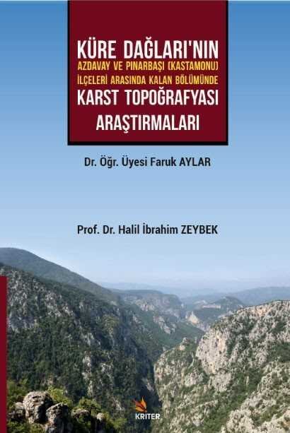 Küre Dağları'nın Azdavay ve Pınarbaşı (Kastamonu) İlçeleri Arasında Kalan Bölümünde Karst Topoğrafya - 1