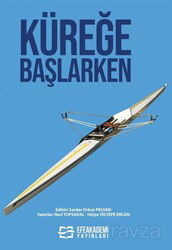 Küreğe Başlarken - Efe Akademi Yayınları