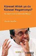 Küresel Ahlak ya da Küresel Hegemonya - Kaknüs Yayınları
