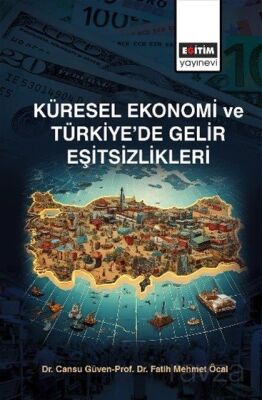 Küresel Ekonomi ve Türkiye'de Gelir Eşitsizlikler - 1