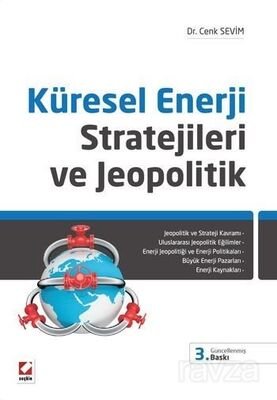 Küresel Enerji Stratejileri ve Jeopolitik - 1