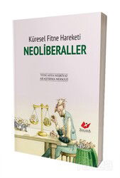 Ku¨resel Fitne Hareketi: Neoliberaller (Kod: 9086) - Yeni Asya Neşriyat