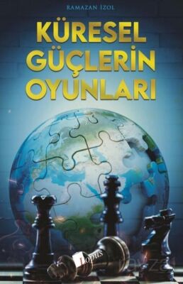 Küresel Güçlerin Oyunlari - 1