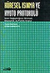 Küresel Isınma ve Kyoto Protokolü - Bağlam Yayıncılık