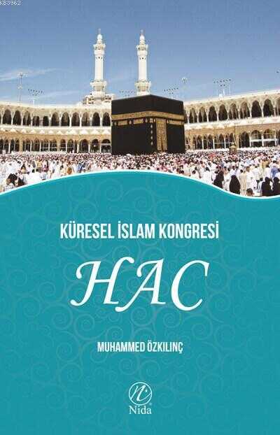 Küresel Islam Kongresi Hac - Nida Yayınları