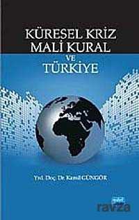 Küresel Kriz Mali Kural ve Türkiye - Nobel Yayın Dağıtım