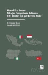 Küresel Kriz Sonrası Yükselen Ekonomilerde Kalkınma: MINT Ülkeleri İçin Çok Boyutlu Analiz - Gazi Kitabevi