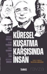 Küresel Kuşatma Karşısında İnsan - Duruş
