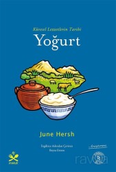 Küresel Lezzetlerin Tarihi Yoğurt - Everest Yayınları