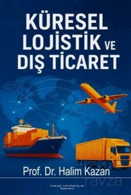 Küresel Lojistik ve Dış Ticaret - 1