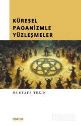 Küresel Paganizmle Yüzleşmeler - Mana Yayınları
