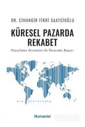 Küresel Pazarda Rekabet - Hümanist Kitap Yayıncılık