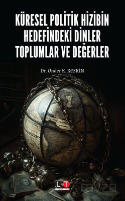 Küresel Politik Hizibin Hedefindeki Dinler Toplumlar ve Değerler - 1