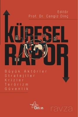 Küresel Rapor Büyük Aktörler Stratejiler Karizler Terörizm Güvenlik - 1