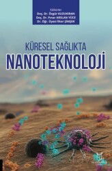 Küresel Sağlıkta Nanoteknoloji - Akademisyen Kitabevi