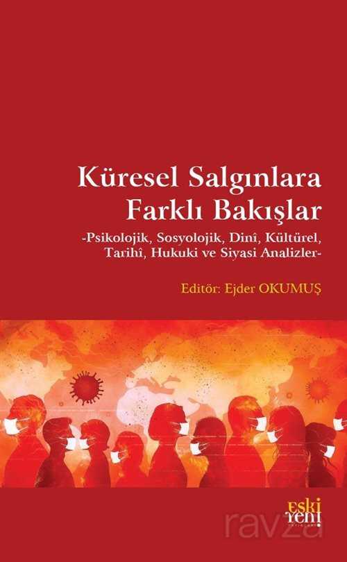 Küresel Salgınlara Farklı Bakışlar - Eskiyeni Yayınları