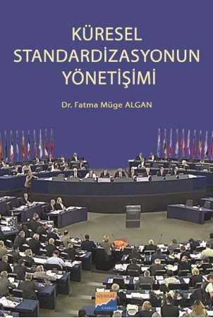 Küresel Standardizasyonun Yönetişimi - 1