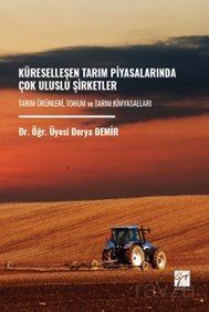 Küreselleşen Tarım Piyasalarında Çok Uluslu Şirketler Tarım Ürünleri, Tohum ve Tarım Kimyasalları - 1